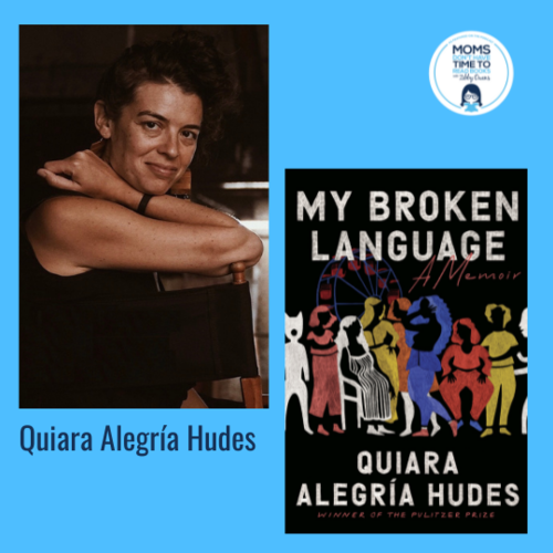 Quiara Alegría Hudes, MY BROKEN LANGUAGE