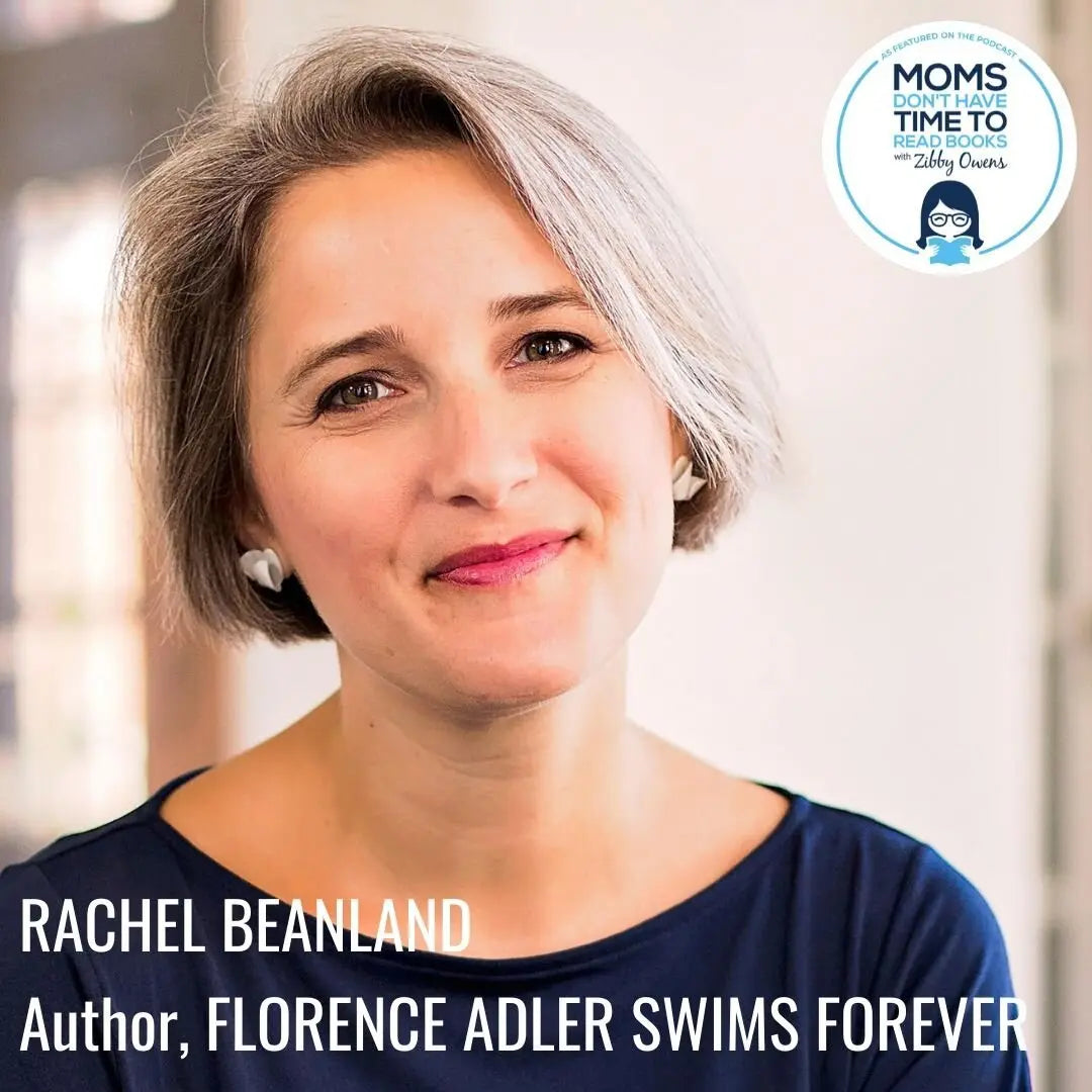Rachel Beanland, FLORENCE ADLER SWIMS FOREVER - Zibby Media