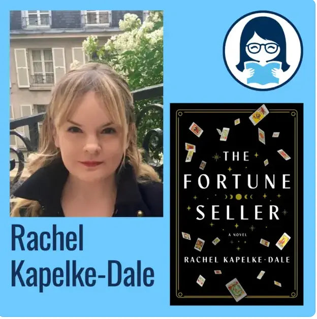 Rachel Kapelke-Dale, THE FORTUNE SELLER - Zibby Media