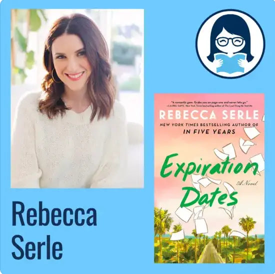 Rebecca Serle, EXPIRATION DATES - Zibby Media