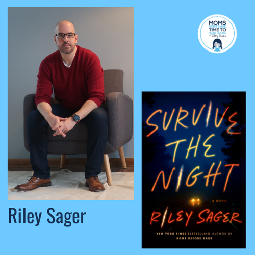 Riley Sager, SURVIVE THE NIGHT