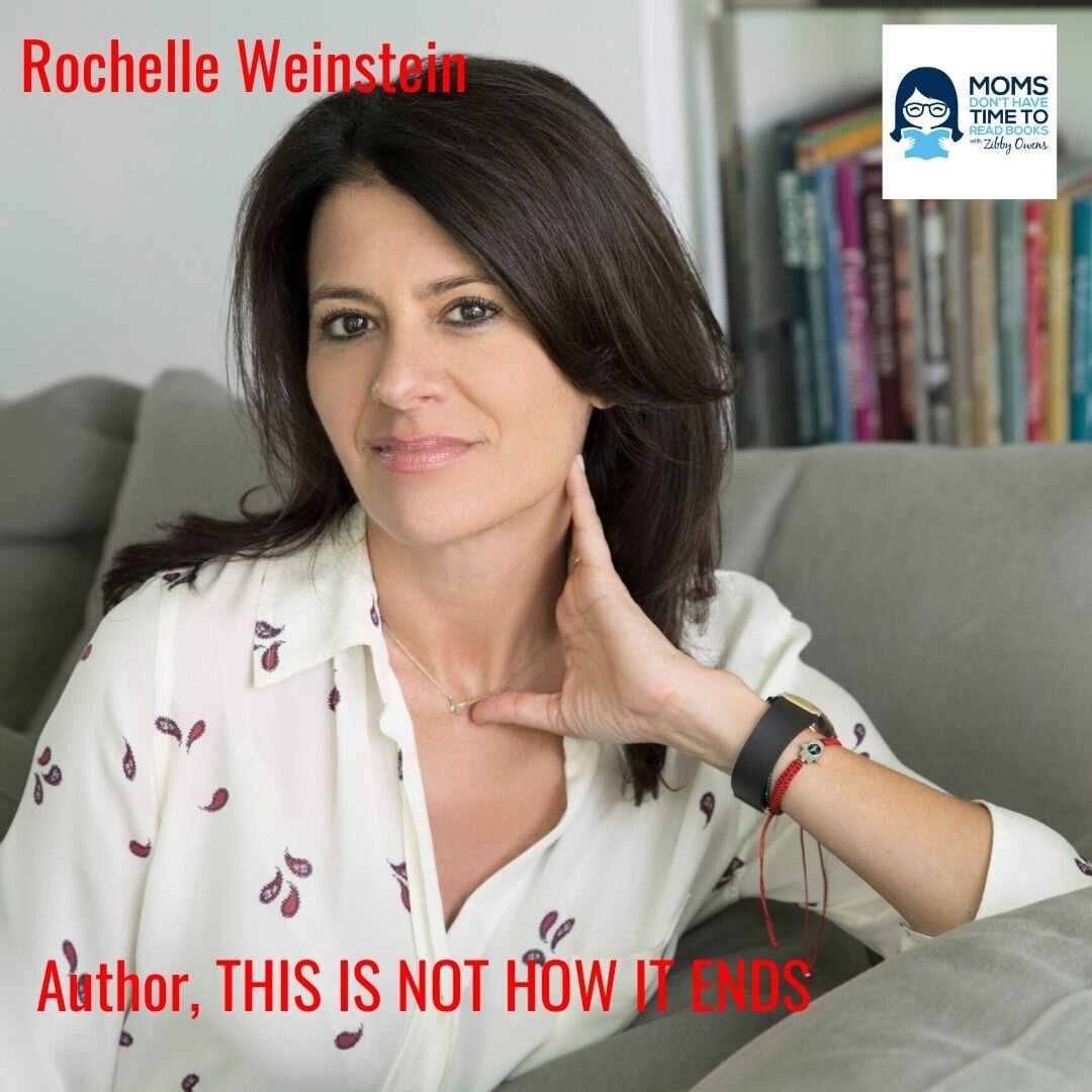 Rochelle Weinstein, THIS IS NOT HOW IT ENDS