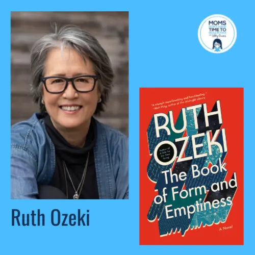 Ruth Ozeki, THE BOOK OF FORM AND EMPTINESS - Zibby Media