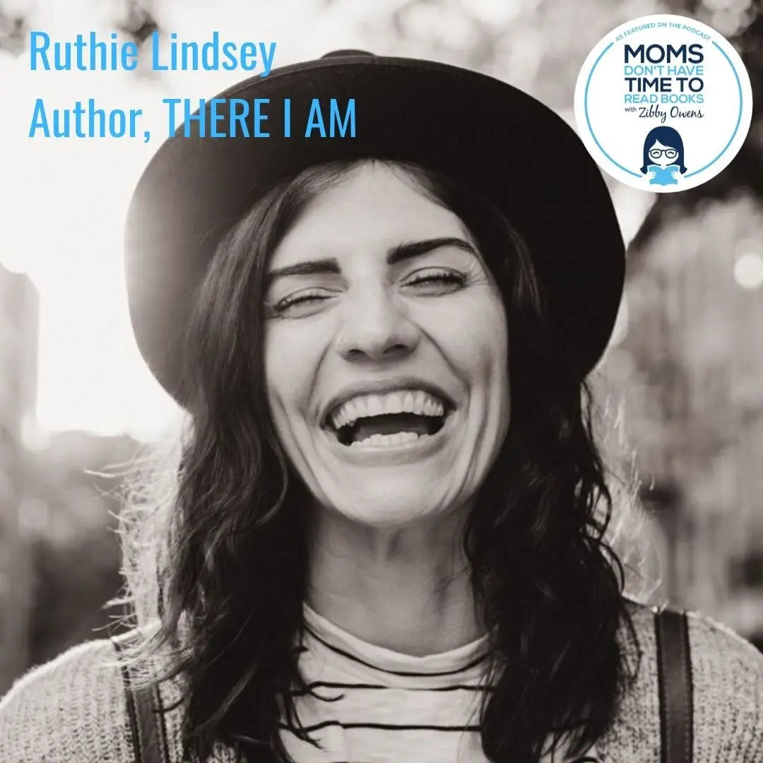 Ruthie Lindsey, THERE I AM - Zibby Media