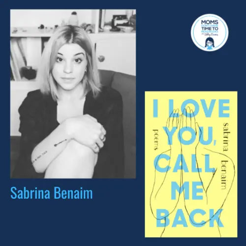 Sabrina Benaim, I LOVE YOU, CALL ME BACK - Zibby Media