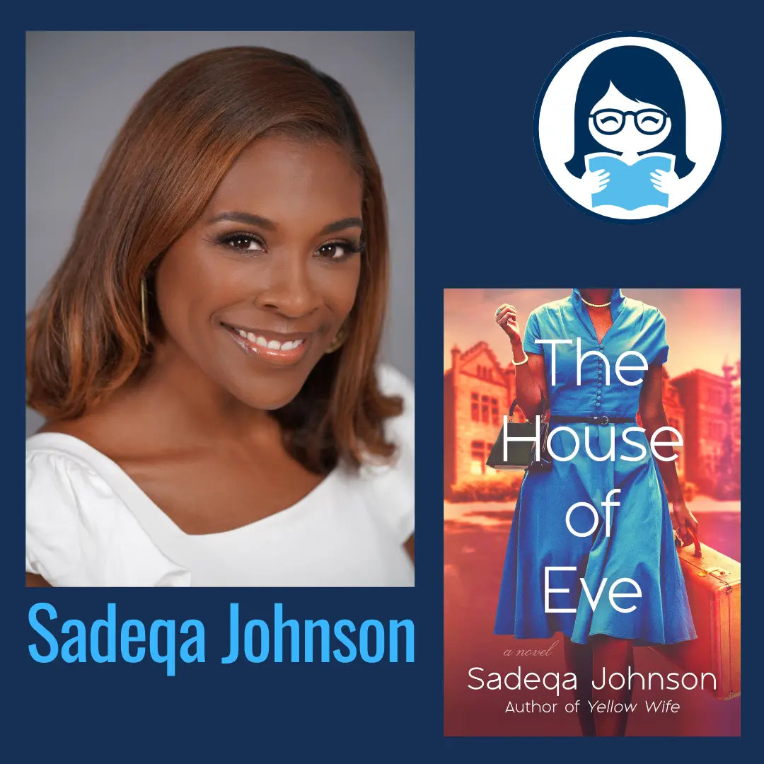 Sadeqa Johnson, THE HOUSE OF EVE - Zibby Media