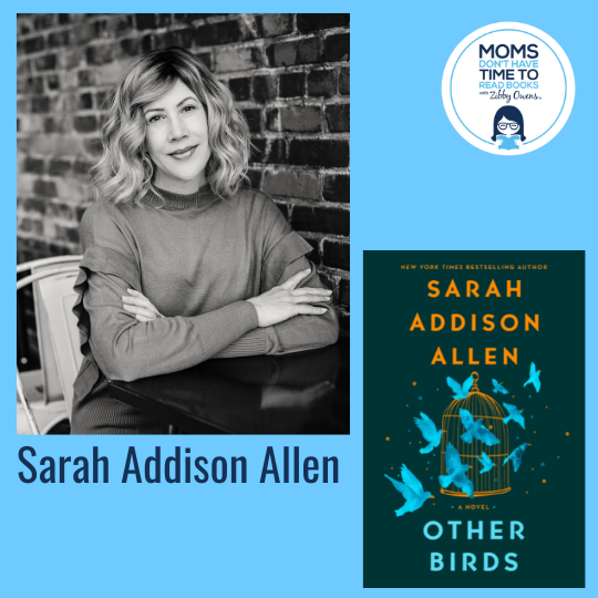 Sarah Addison Allen, OTHER BIRDS: A Novel