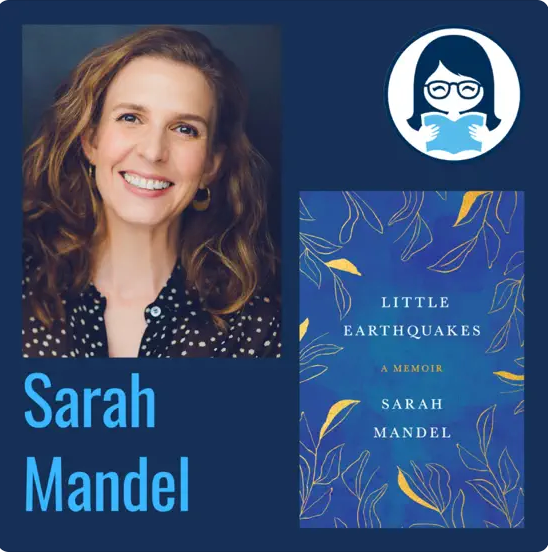 Sarah Mandel, LITTLE EARTHQUAKES: A Memoir