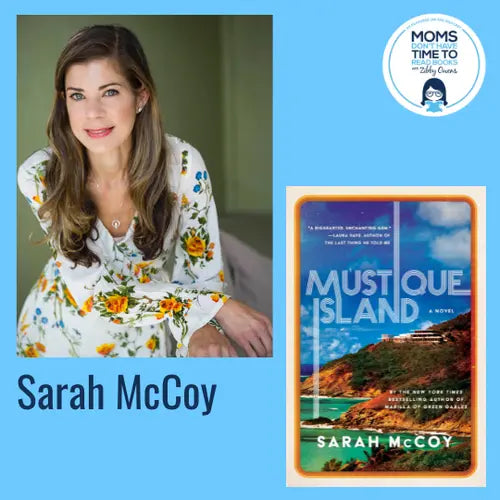 Sarah McCoy, MUSTIQUE ISLAND - Zibby Media