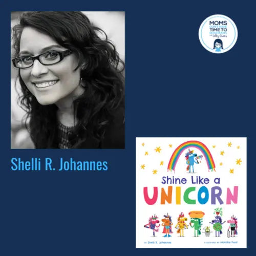 Shelli R. Johannes, SHINE LIKE A UNICORN - Zibby Media