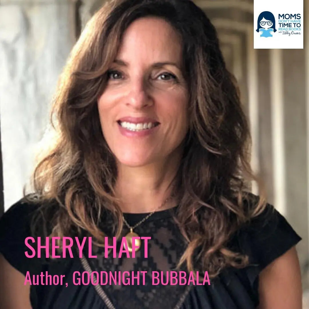 Sheryl Haft, GOODIGHT BUBBALA - Zibby Media