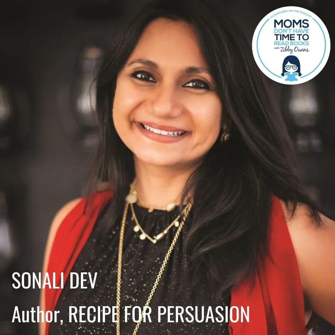 Sonali Dev, RECIPE FOR PERSUASIAN - Zibby Media