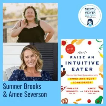 Sumner Brooks & Amee Severson, HOW TO RAISE AN INTUITIVE EATER - Zibby Media