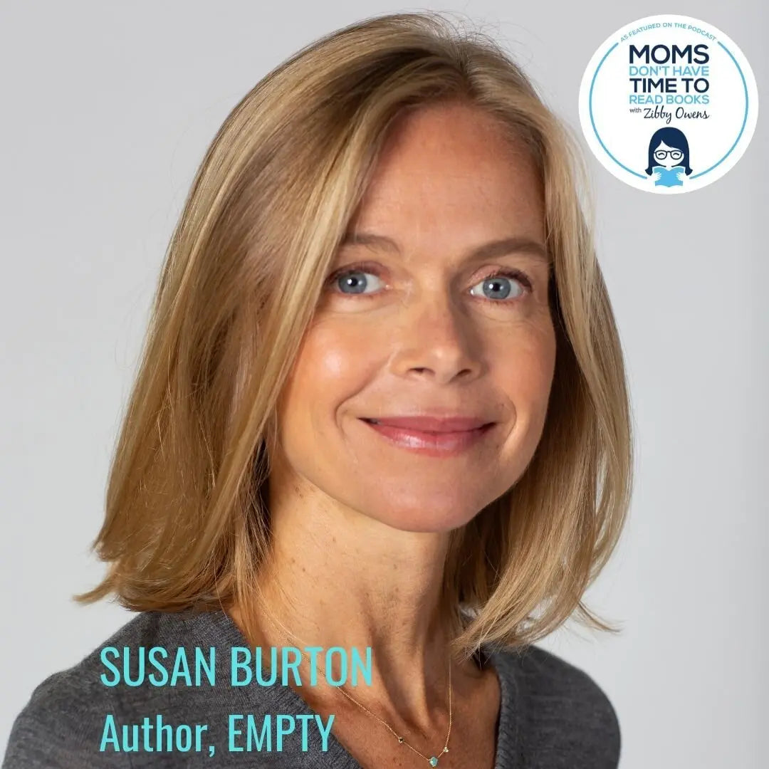 Susan Burton, EMPTY - Zibby Media