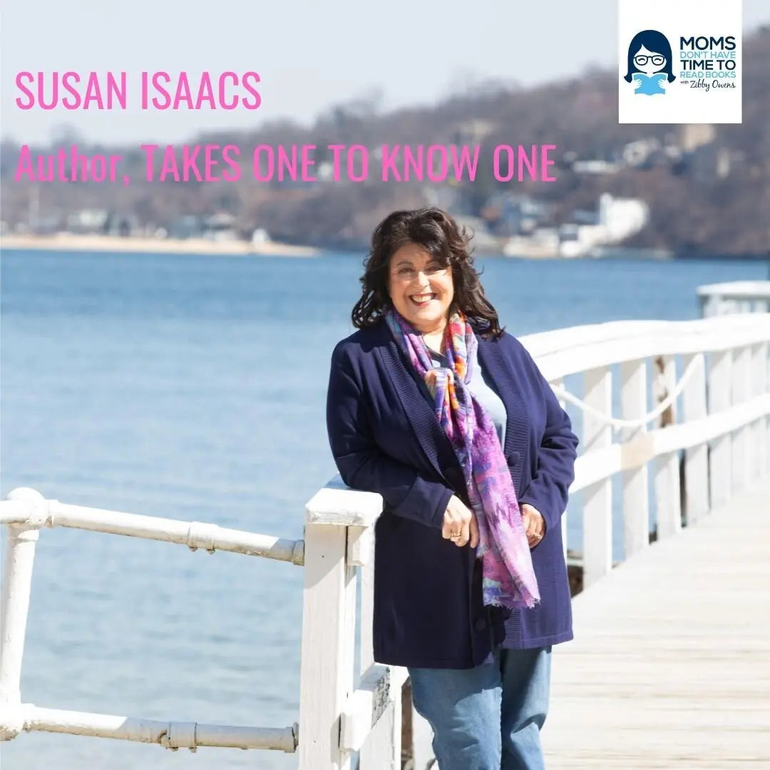 Susan Isaacs, TAKES ONE TO KNOW ONE - Zibby Media
