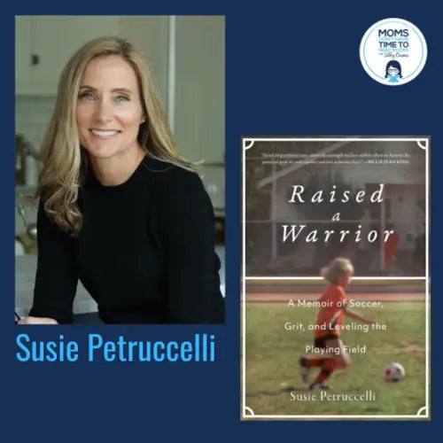 Susie Petruccelli, RAISED A WARRIOR - Zibby Media