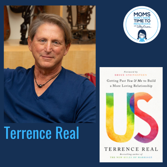 Terrence Real, US: Past You and Me to Build a More Loving Relationship