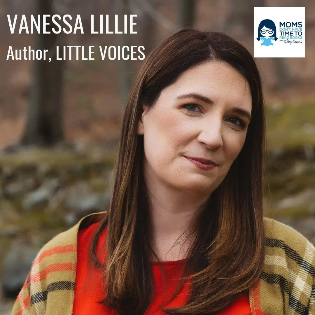 Vanessa Lillie, LITTLE VOICES - Zibby Media