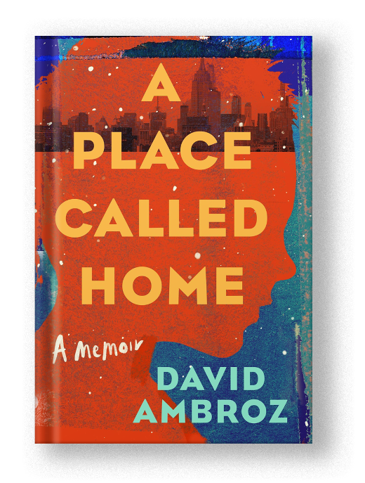 A Place Called Home: A Memoir