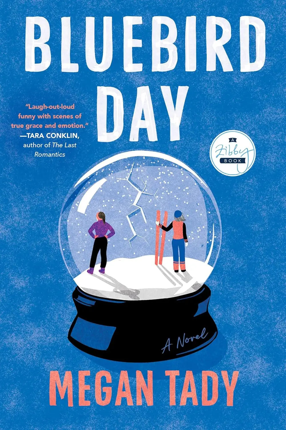 Book cover of 'Bluebird Day' by Megan Tady with a snow globe illustration on a blue background.