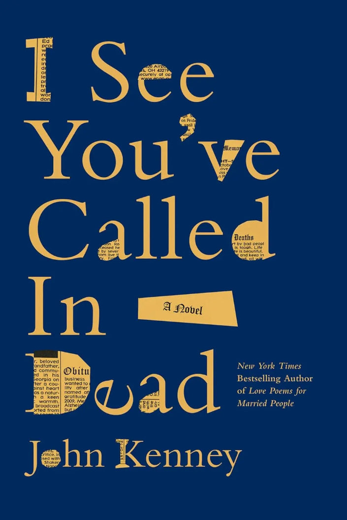 Book cover of 'I See You've Called In Dead' by John Kenney with gold text on a blue background