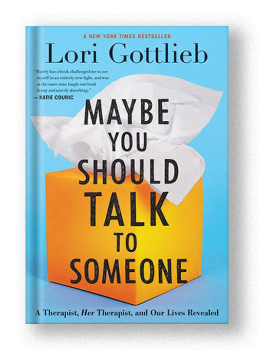 Maybe You Should Talk to Someone