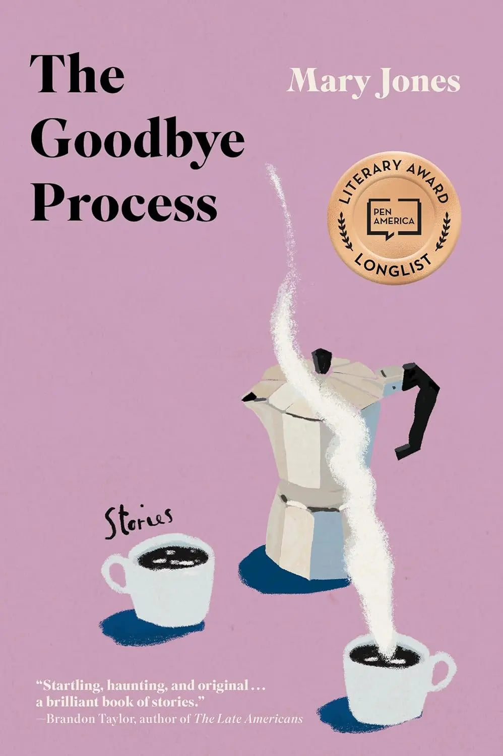 Book cover of 'The Goodbye Process' by Mary Jones with a coffee maker and cups illustration on a pink background.