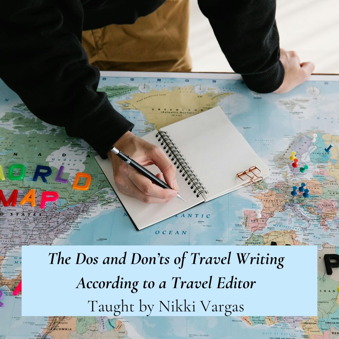 The Dos and Don’ts of Travel Writing According to a Travel Editor